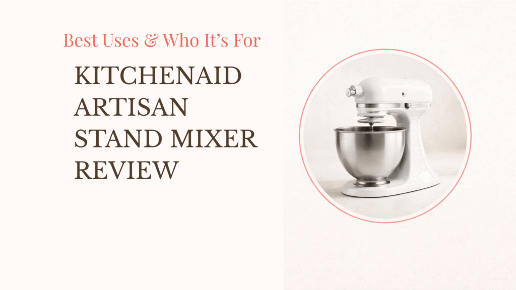 a white tilt-head stand mixer framed in an apricot circle on a cream background with 'kitchenaid artisan stand mixer review' title.