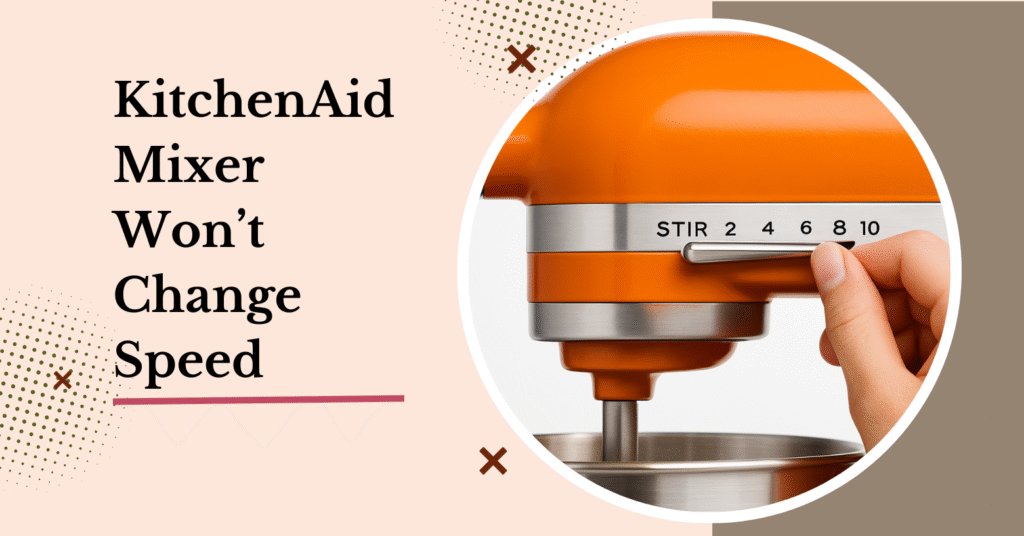 kitchenaid stand mixer speed control stuck with hand adjusting the speed lever