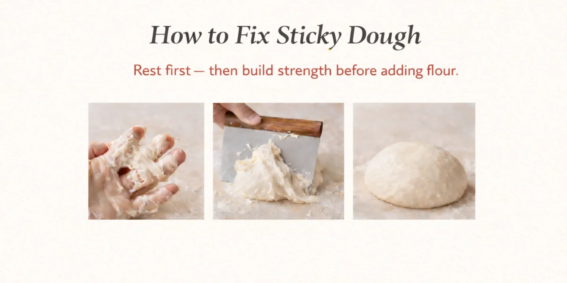 Triptych showing sticky dough clinging to fingers, dough being lifted cleanly with a bench scraper, and a smooth rounded dough ball, illustrating how to fix sticky dough.